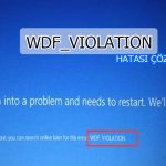 Wdf Violation Windows 10 Mavi Ekran Hatası